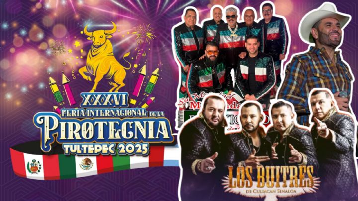 Feria Internacional de la Pirotecnia Tultepec 2025: Programa completo de artistas y actividades de HOY 15 de marzo