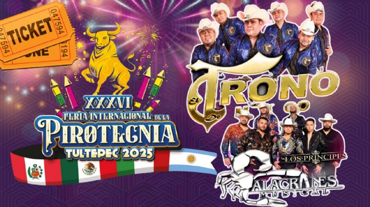 Feria Internacional de la Pirotecnia Tultepec 2025: Programa completo de artistas y actividades de HOY 21 de marzo