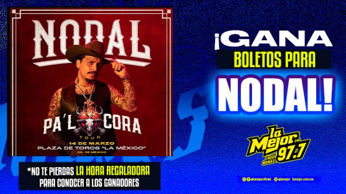 Gana Boletos para ver a Nodal  en la Plaza de Toros México