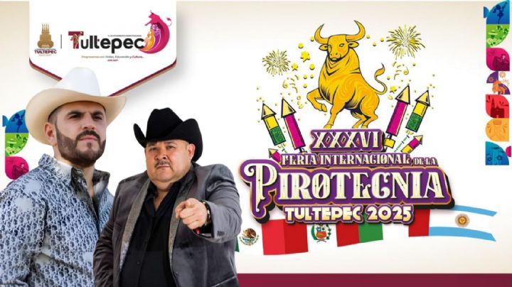 Feria de la Pirotecnia Tultepec 2025: Artistas que darán concierto esta semana del 10 al 16 de marzo