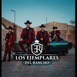 Ya está el nuevo tema de Los Ejemplares del Rancho