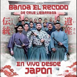 Disfruta “En vivo desde Japón” de Banda El Recodo