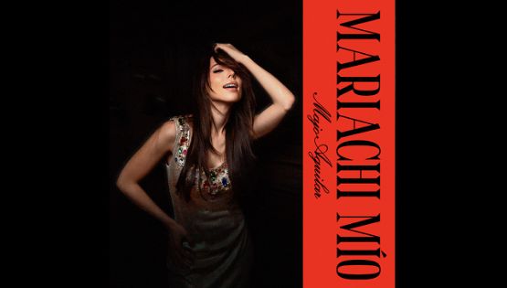 “Mariachi mío” es el nuevo disco de Majo Aguilar