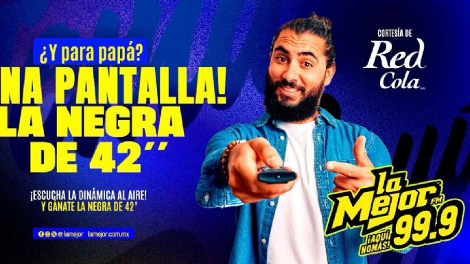GANATE LA NEGRA DE 42" DE RED COLA  Y LA MEJOR FM