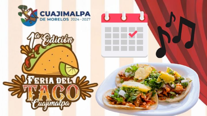 Feria del Taco 2025 CDMX: Programa completo de artistas y actividades en la Alcaldía Cuajimalpa