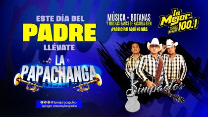 La Papachanga de la 100.1 FM