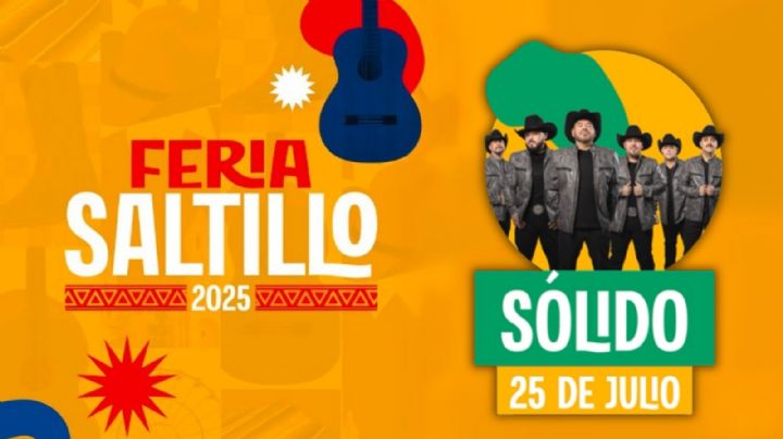 Feria Saltillo 2025: Cartelera de artistas y programa de actividades para HOY 25 de julio