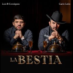 Llegó “La Bestia” muy bien acompañada de Luis R Conriquez y Carin León