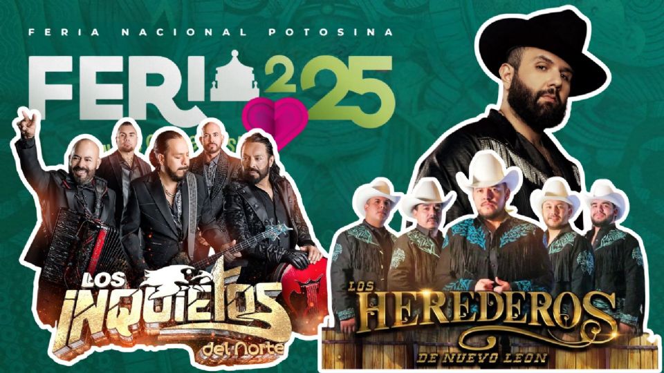 Estos son los artistas que se presentarán HOY en la Feria Nacional Potosina 2025.
