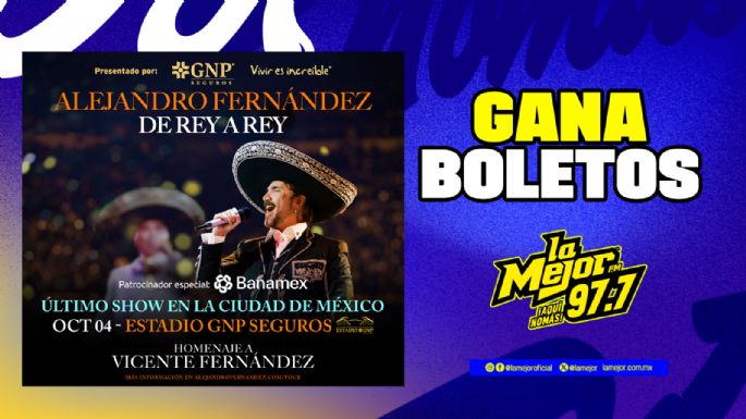 GANA BOLETOS PARA VER A ALEJANDRO FERNÁNDEZ