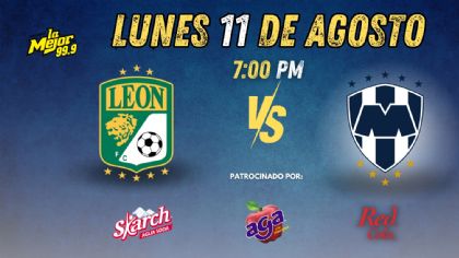 ¡TRANSMISIÓN EN EXCLUSIVA! LEÓN VS RAYADOS DE MONTERREY!