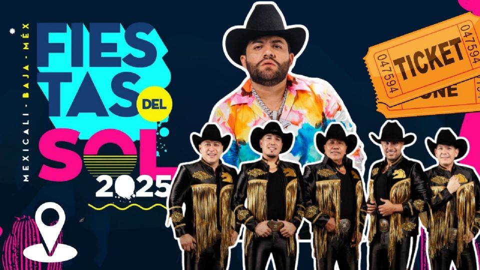 Artistas que se presentarán HOY en la apertura de las Fiestas del Sol Mexicali 2025