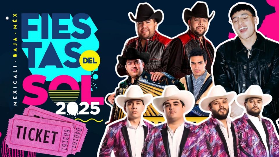 Artistas que se presentarán HOY en las Fiestas del Sol Mexicali 2025