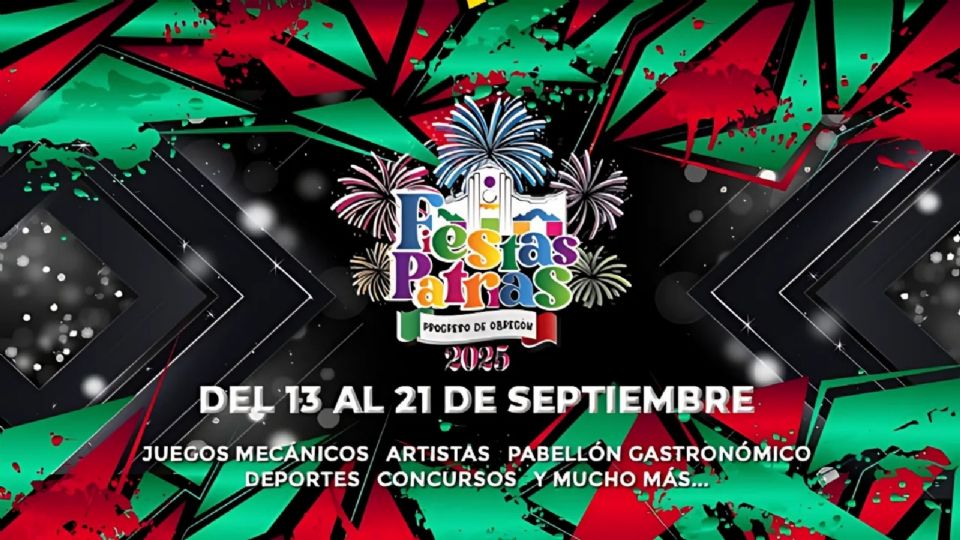 Celebra el 15 de septiembre en las Fiestas Patrias Progreso de Obregón 2025