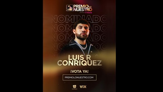 Luis R Conriquez inicia el 2026 nominado