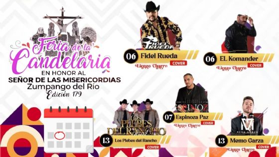 Feria de la Candelaria Zumpango del Río 2026: Cartelera completa de artistas que darán concierto