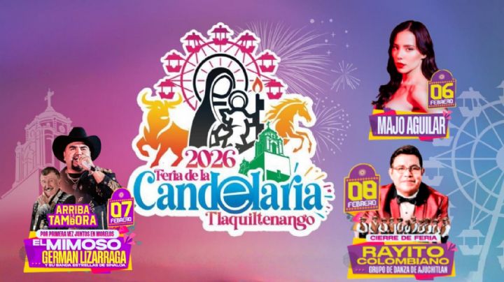 Feria de la Candelaria Tlaquiltenango 2026: ¿Qué artistas se presentarán del 2 al 15 de febrero en Morelos?