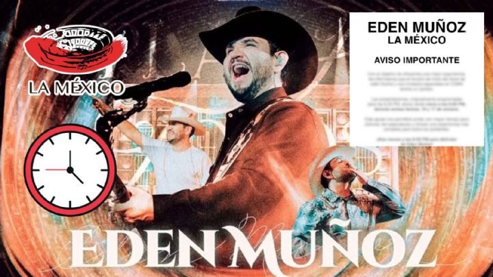 Edén Muñoz cambia el horario de sus conciertos en la Plaza de Toros México 2026; estos son los detalles