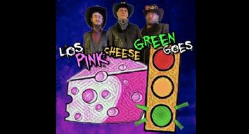 ¿Conoces a Los Pink Cheese Green Goes?