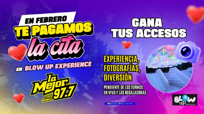 Te pagamos la cita en BLOW UP experience