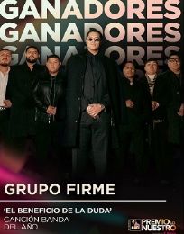 Foto descriptiva de: Grupo Firme gana en Premio Lo Nuestro por Canción Banda del Año