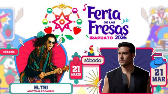 Feria de las Fresas Irapuato 2026: ¿Qué artistas darán concierto HOY 21 de marzo?