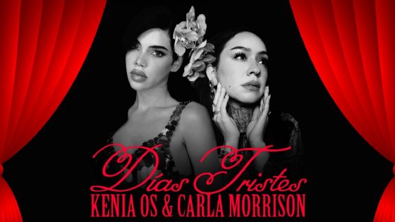 Kenia Os y Carla Morrison se fusionan para interpretar el nuevo tema "Días tristes": Así se escucha