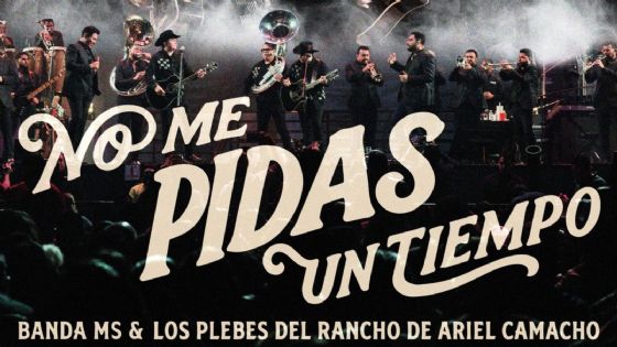 Banda MS y Los Plebes del Rancho reviven un clásico del regional mexicano: “No me pidas un tiempo"