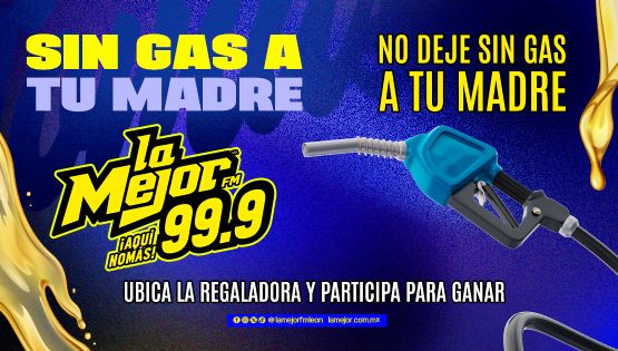 ¡SIN GAS A TU MADRE!