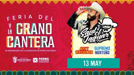 Feria del Grano y la Cantera Pedro Escobedo 2026: ¿Qué artistas darán concierto HOY 13 de mayo?