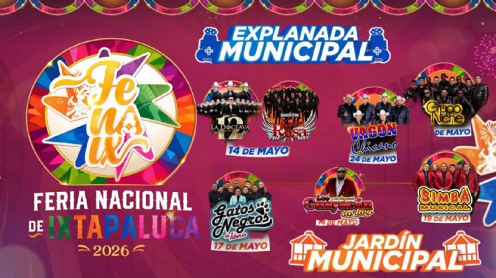 Feria Nacional de Ixtapaluca 2026: Cartelera completa de artistas que darán concierto en la Explanada y el Jardín Municipal