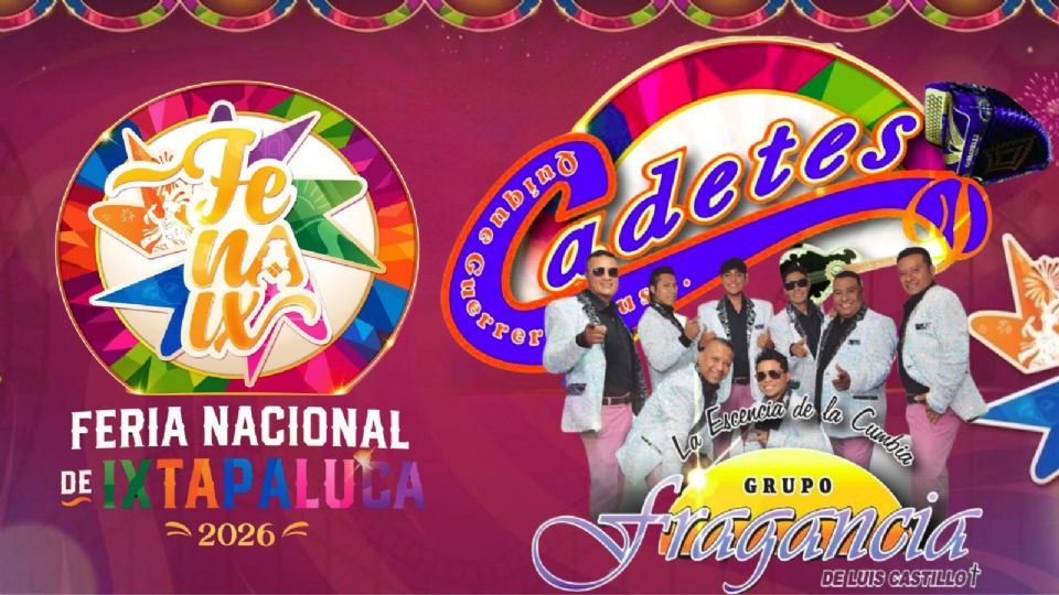 Artistas que se presentarán HOY en la Feria Nacional de Ixtapaluca 2026