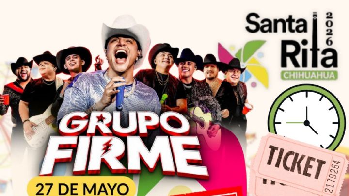 Feria Santa Rita Chihuahua 2026: ¿A qué hora empieza el concierto de Grupo Firme HOY 27 de mayo? Precios
