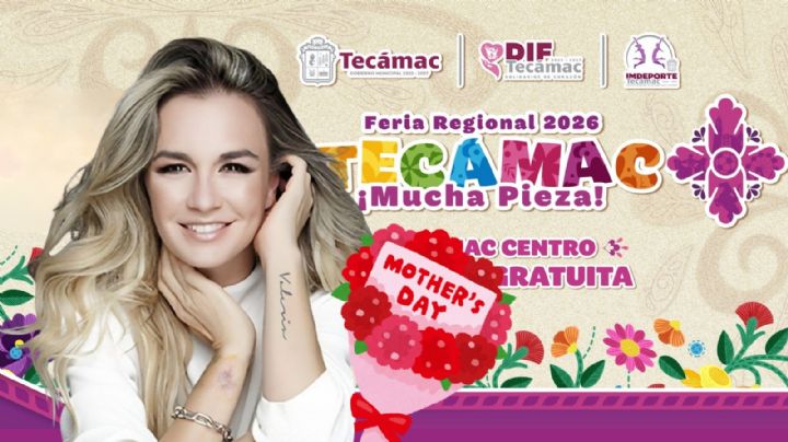 Feria Regional Tecámac 2026: ¿A qué hora inicia el concierto GRATIS de María José HOY 8 de mayo?