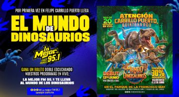 LA MEJOR FM 95.1 TE LLEVA AL MUNDO DE DINOSAURIOS