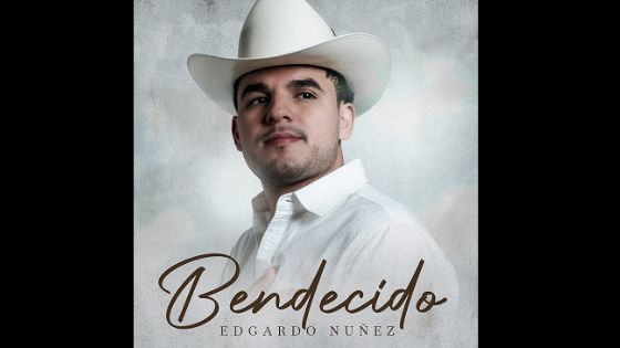 Llega “Bendecido” a la escena musical Edgardo Núñez