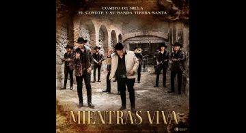 Cuarto de Milla y El Coyote lanzan tema