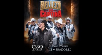 Escucha un clásico norteño con Cano Aguilar y Los Sembradores