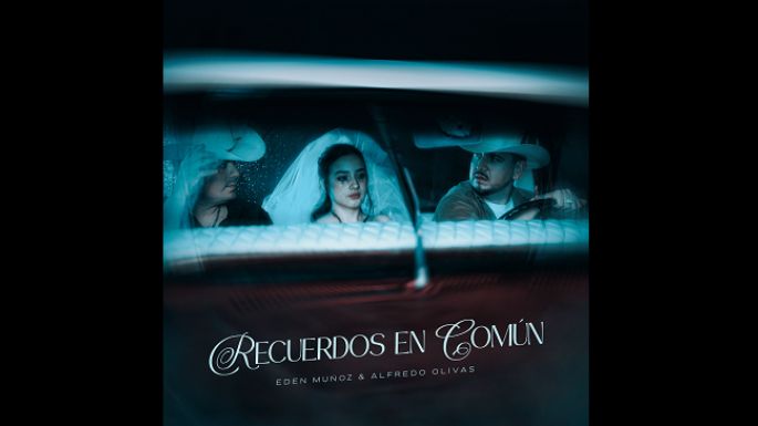 Edén Muñoz y Alfredo Olivas tienen “Recuerdos en común”