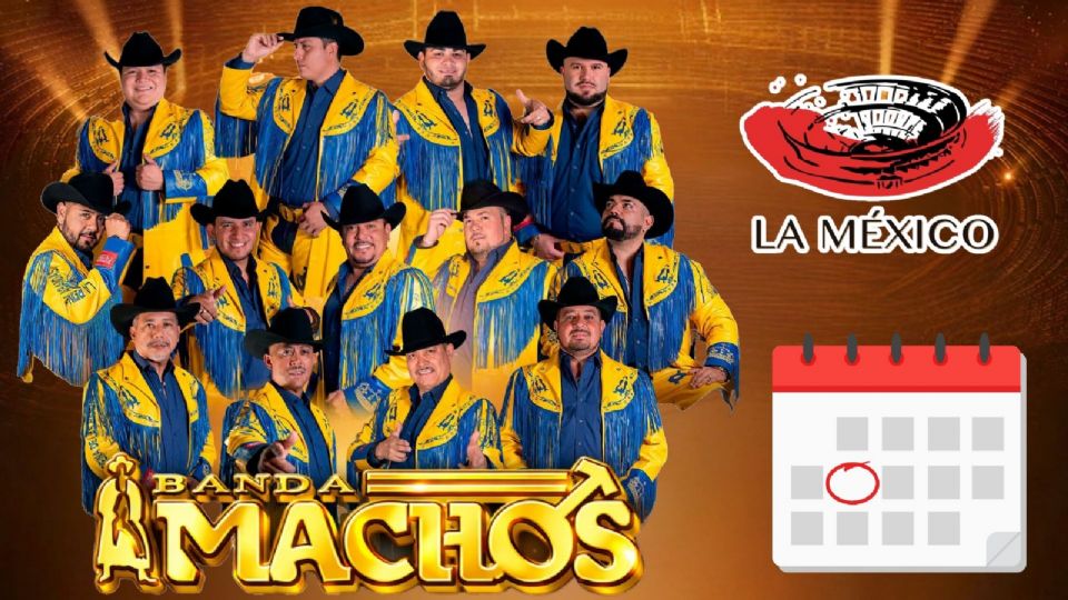 Banda Machos anuncia concierto en la Plaza de Toros México 2026.