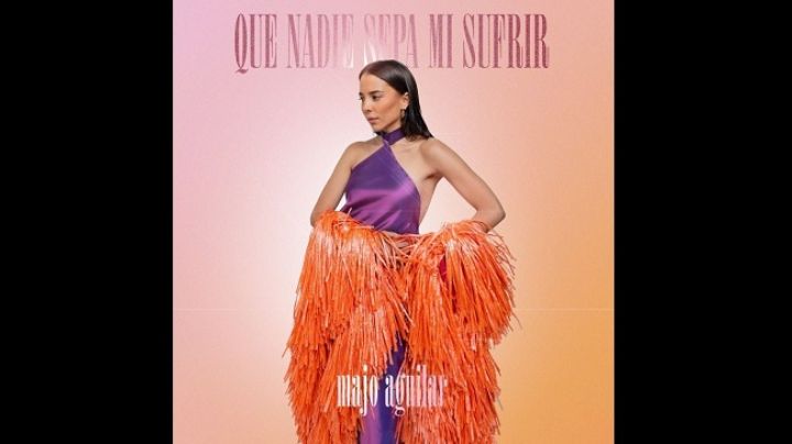 Majo Aguilar le da su toque a “Que nadie sepa mi sufrir”