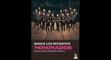 Banda Los Recoditos nominada en los Latin Grammy