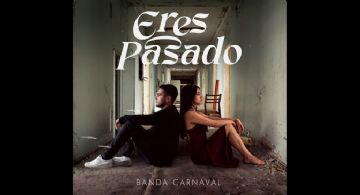 El nuevo tema de Banda Carnaval habla del amor que se juró dejar atrás